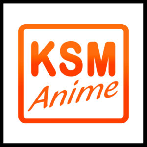 KSM Anime